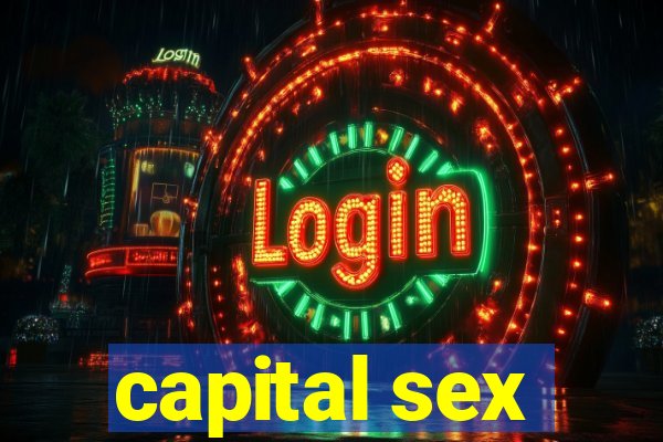 capital sex